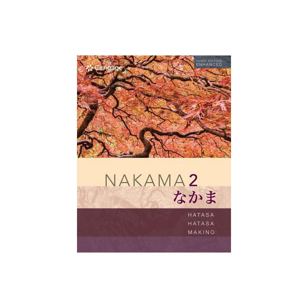 Hatasa, Nakama 2 Enhanced: Intermediate Japanese SAM & MindTap Printed, 9780357474167, Cengage Learning, 3, Foreign Language Study, Books, 520394